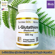 Load image into Gallery viewer, Copy of L-GLUTATHIONE (REDUCED) 500 MG CALIFORNIA GOLD NUTRITION (30 CAPSULES)