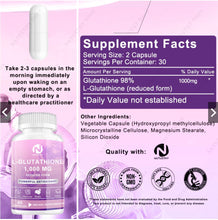 Load image into Gallery viewer, L-Glutathione 1000mg for antioxidant, liver detoxification, skin, brain, heart, aging, health &amp; vitality.