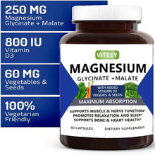 Load image into Gallery viewer, VITEEY Magnesium Glycinate + Malate Vitamin D3 is a Dietary Supplement that Supports Nerve and Muscle Health