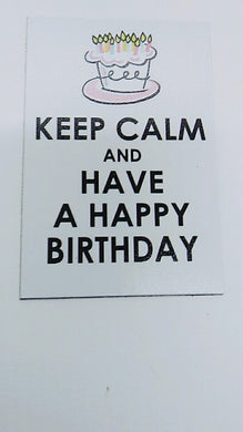 KEEP CALM HAVE BIRTHDAY pic Design Vintage Poster Magnet Fridge Collectibles Hom