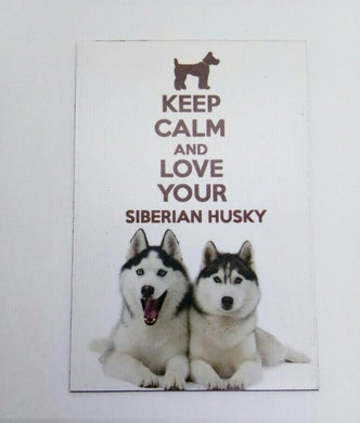 LOVE SIBERIAN HUSKY funny joke pic Vintage Poster Magnet Fridge Collectible