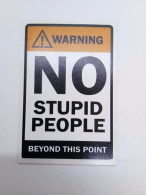 NO STUPID PEOPLE funny joke pic Design Vintage Poster Magnet Fridge Collectible