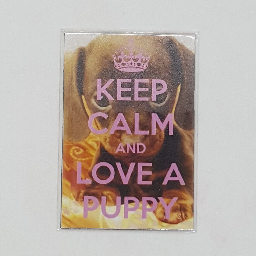 KEEP CLAM and LOVE A PUPPY poster Design Magnet Fridge Collectible Home
