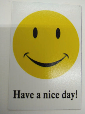 HAVE A NICE DAY funny pic Design Vintage Poster Magnet Fridge Collectible
