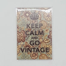 Load image into Gallery viewer, KEEP CALM AND GO VINTAGE funny Design Vintage Poster Magnet Fridge Collectible