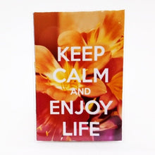 Load image into Gallery viewer, Keep Calm And Enjoy Life funny Design Vintage Poster Magnet Fridge Collectible